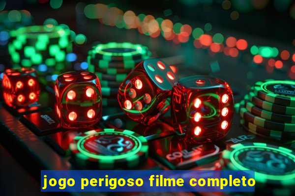 jogo perigoso filme completo